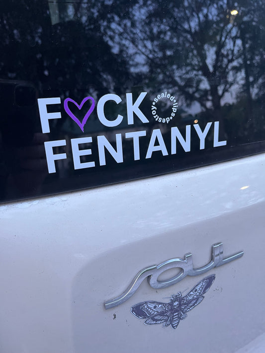 F*CK FENTANYL DECAL